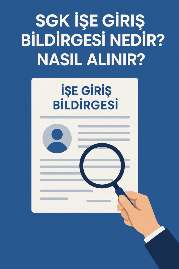 SGK İşe Giriş Bildirgesi
